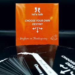 Let's talk - Choose Your Own Destiny - MAyhem on Thanksgiving